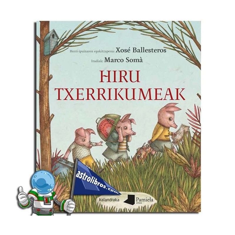 HIRU TXERRIKUMEAK | KALANDRAKA