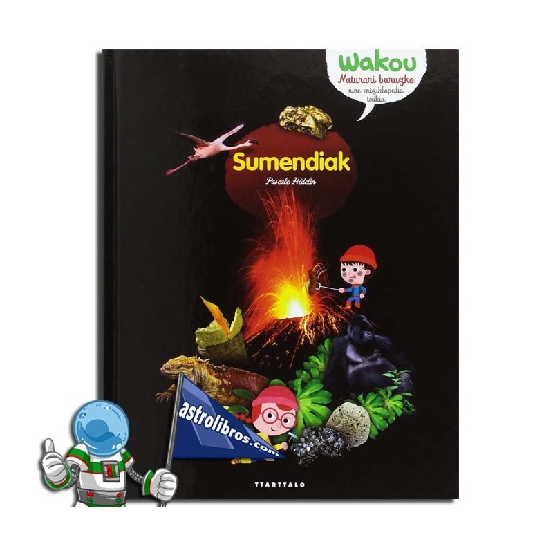 SUMENDIAK | WAKOU | NATURARI BURUZKO ENTZIKLOPEDIA TXIKIA