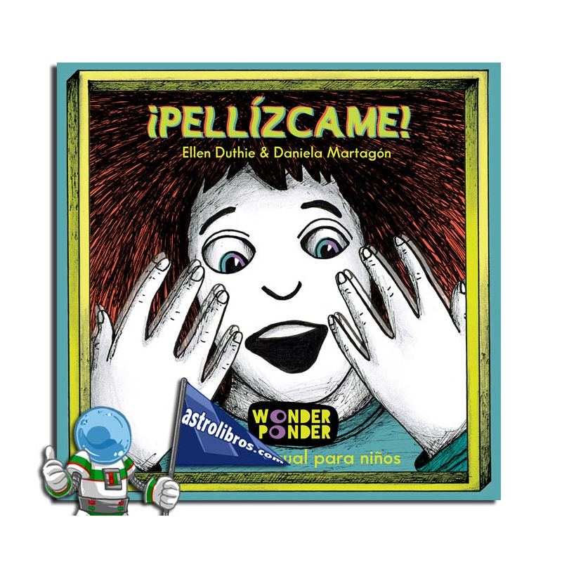 ¡PELLÍZCAME! | FILOSOFÍA VISUAL PARA NIÑOS