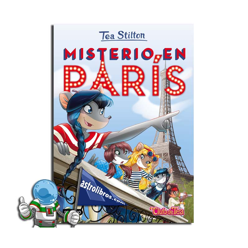 MISTERIO EN PARÍS , TEA STILTON 4