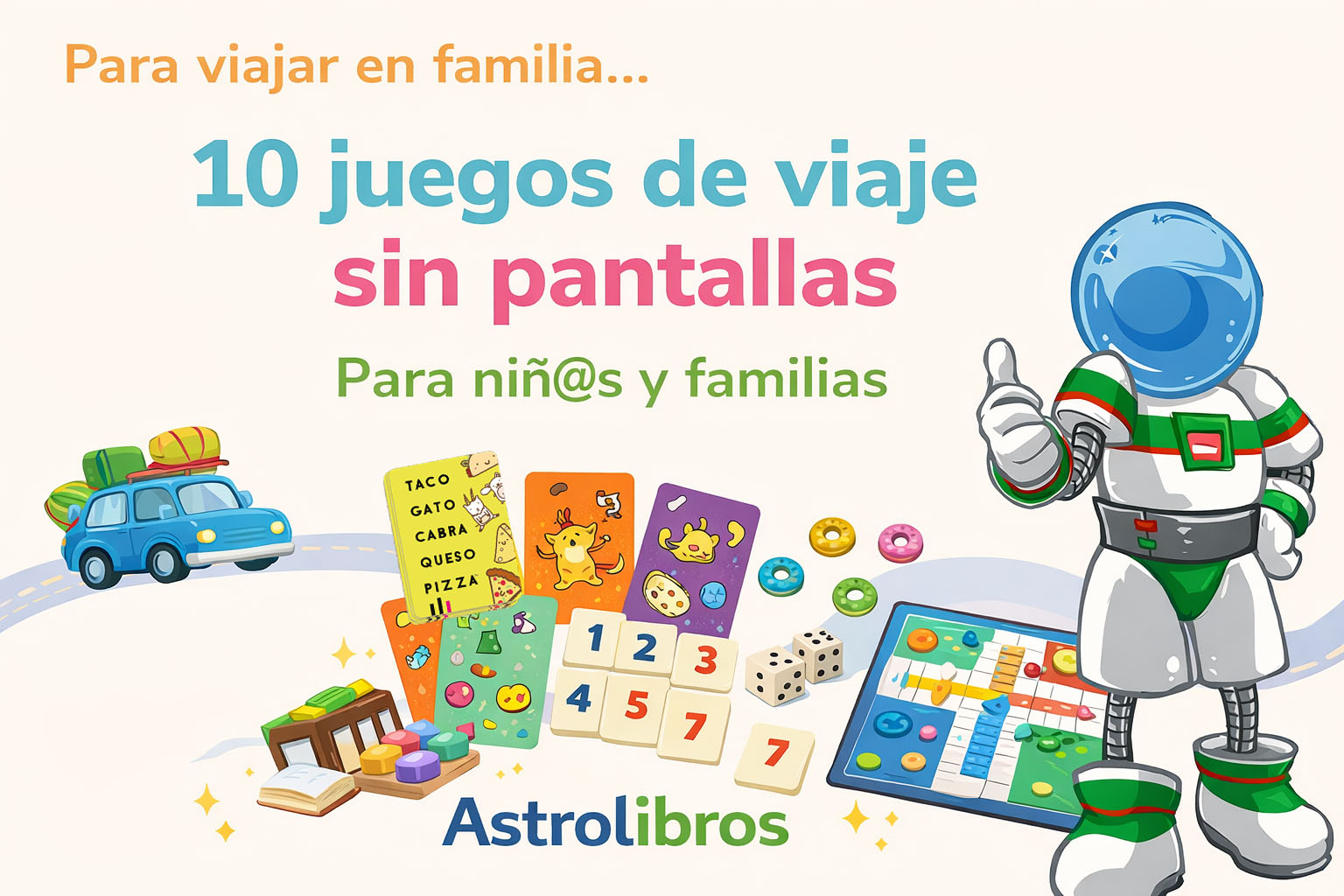 10 juegos de viaje sin pantallas para niños y familias recomendados por Astrolibros