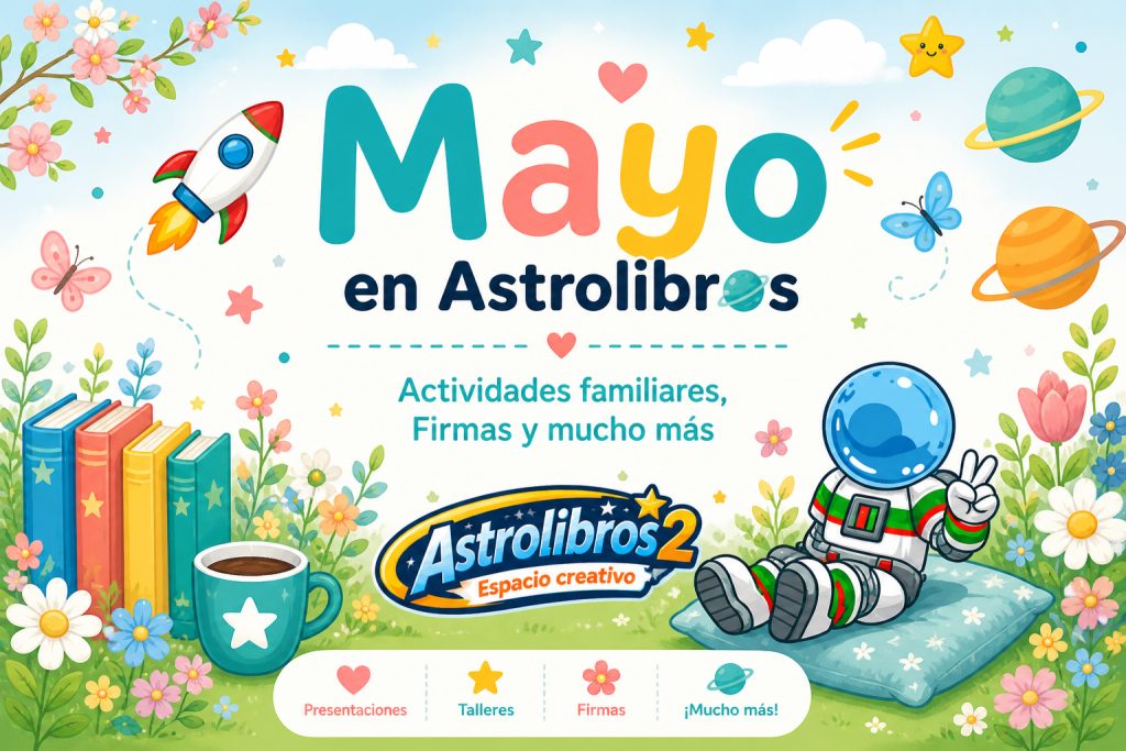 Mayo en Astrolibros. Espacio creativo